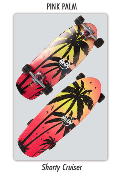 Shorty Cruiser Pink Palm